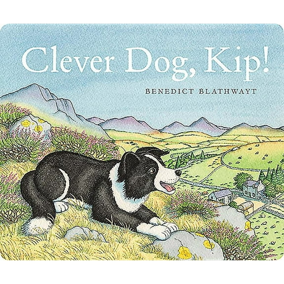 Clever Dog, Kip! (Hardcover)