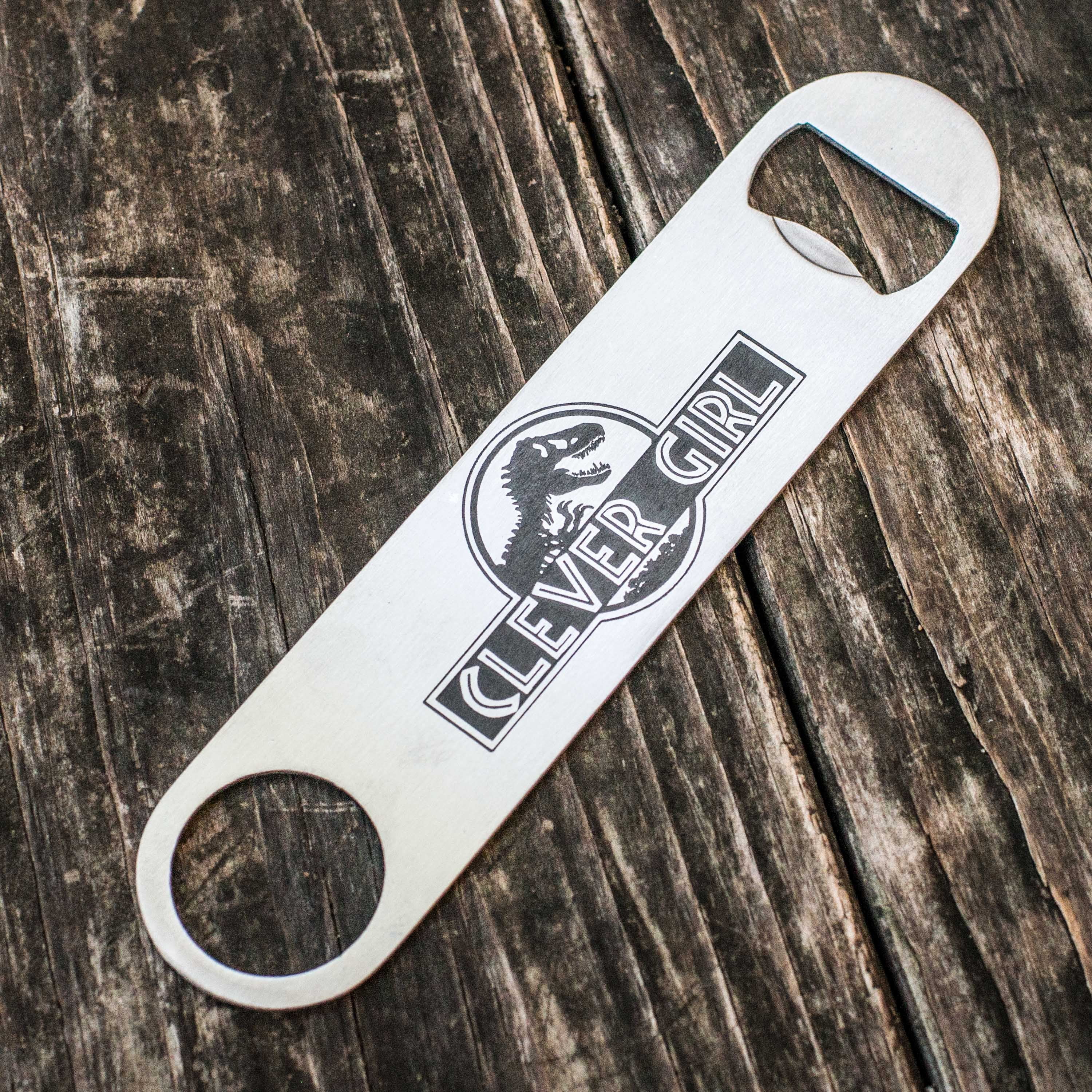 Clever Girl - Bottle Opener Clever Girl - Bottle Opener