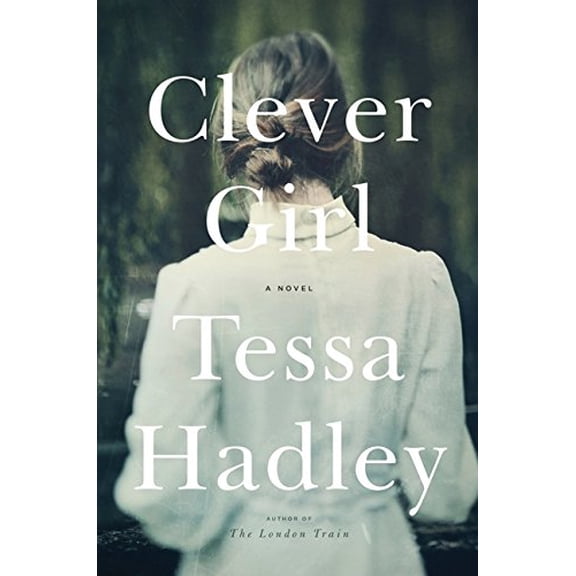 Pre-Owned Clever Girl (Hardcover) by Tessa Hadley