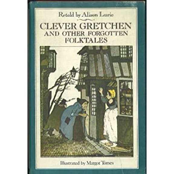 Pre-Owned Clever Gretchen and Other Forgotten Folktales (Hardcover) 0690039433 9780690039436