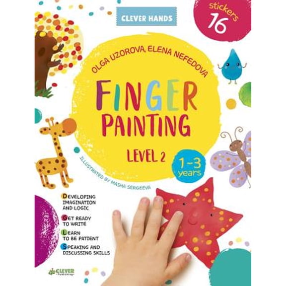 Pre-Owned Clever Hands: Finger Painting Level 2: Stickers Inside! Strengthens Fine Motor Skills, Develops Patience, Sparks Conversation, Inspires Creativity (Paperback)