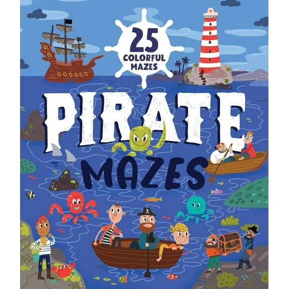 Clever Mazes Pirate Mazes: 25 Colorful Mazes, (Paperback)