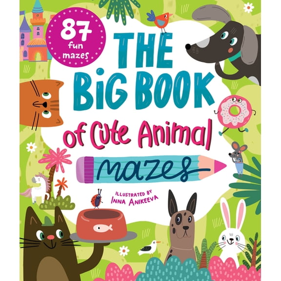 Clever Mazes The Big Book of Cute Animal Mazes, (Paperback)