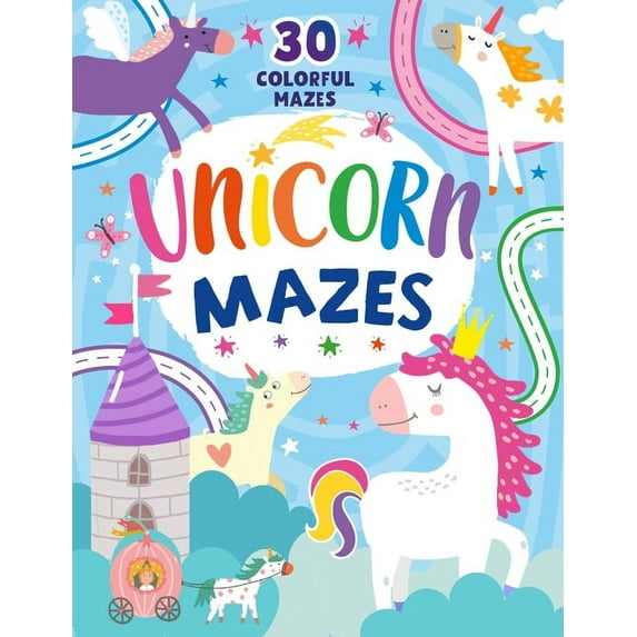 Clever Mazes: Unicorn Mazes: 30 Colorful Mazes (Paperback)