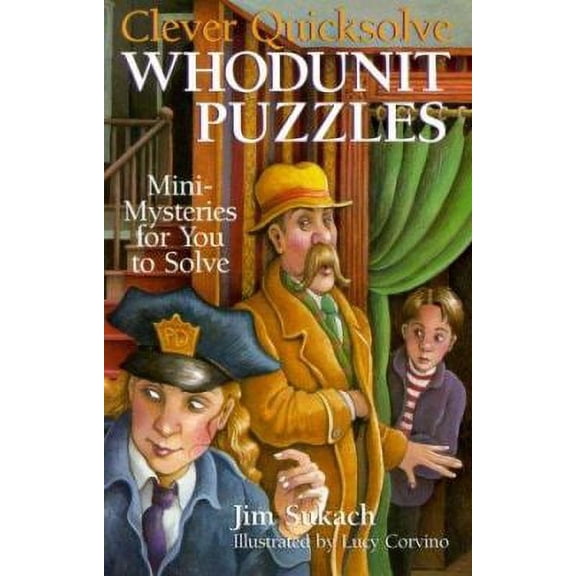 Pre-Owned Clever Quicksolve Whodunit Puzzles: Mini-Mysteries For You To Solve by Jim Sukach (Paperback), English