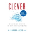 thumbnail image 1 of Clever : The Six Strategic Drivers for the Fourth Industrial Revolution (Paperback), 1 of 1
