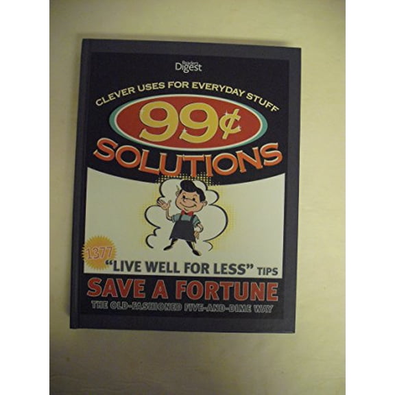 Pre-Owned Clever Uses For Everyday Stuff 99 cent Solutions (Hardcover) 1606529714 9781606529713