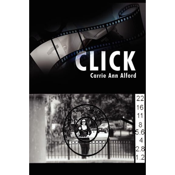 Click (Paperback) by Carrie Ann Alford