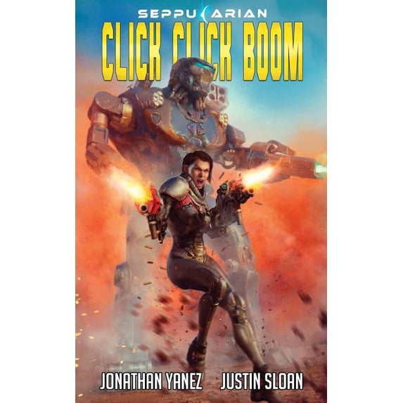 Click Click Boom War Wolves Paperback 1979806217 9781979806213 Jonathan Yanez, Justin Sloan