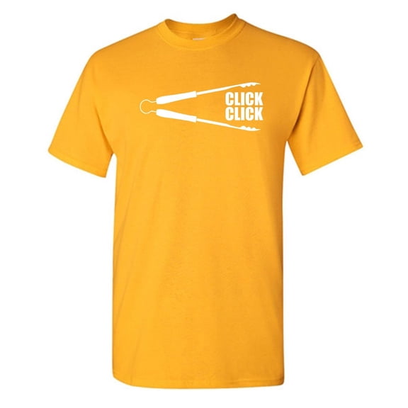 Click Click Sarcastic Humor Graphic Novelty Funny T Shirt