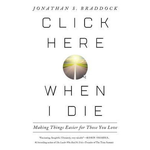 Pre-Owned Click Here When I Die: Making Things Easier For Those You Love (Paperback) 1619616106 9781619616103