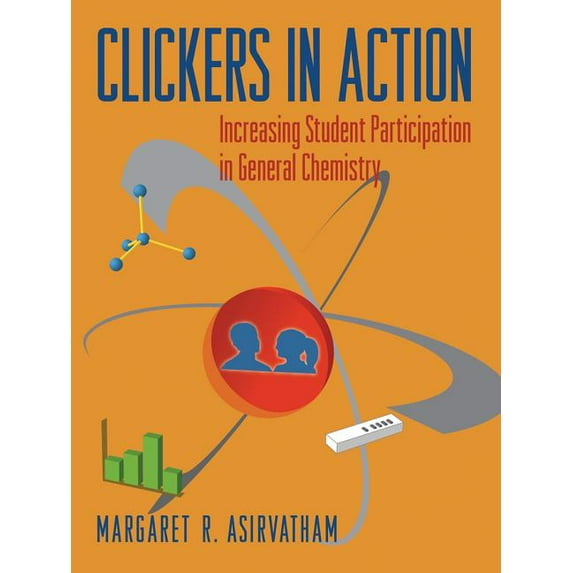 Clickers in Action: Increasing Student Participation in General Chemistry (Other)