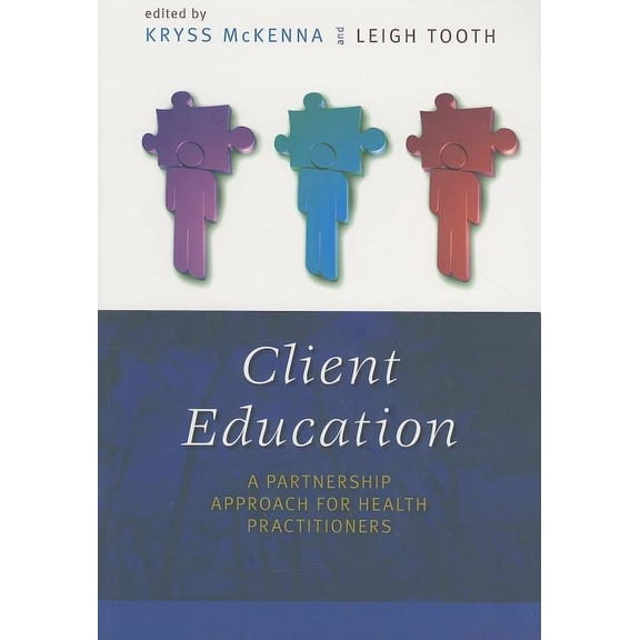 Pre-Owned Client Education : A Partnership Approach for Health Professionals (Paperback)