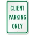 thumbnail image 1 of Client Parking Only Sign Safety Sign 8x12 Tin Metal Signs Road Street Notice Sign Outdoor Decor Caution Signs, 1 of 5