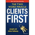 thumbnail image 1 of Clients First: The Two Word Miracle (Hardcover), 1 of 1