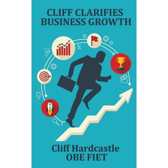 Cliff Clarifies Business Growth