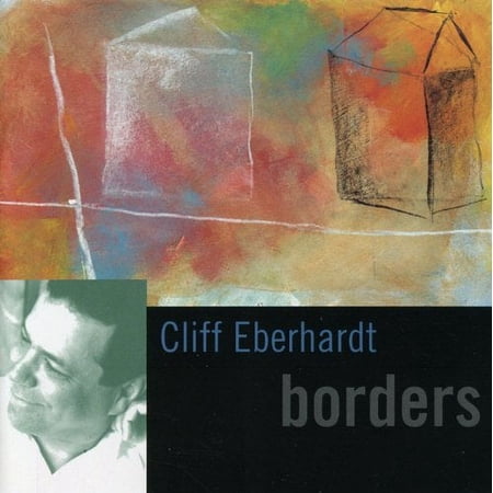 Cliff Eberhardt - Borders - Music & Performance - CD