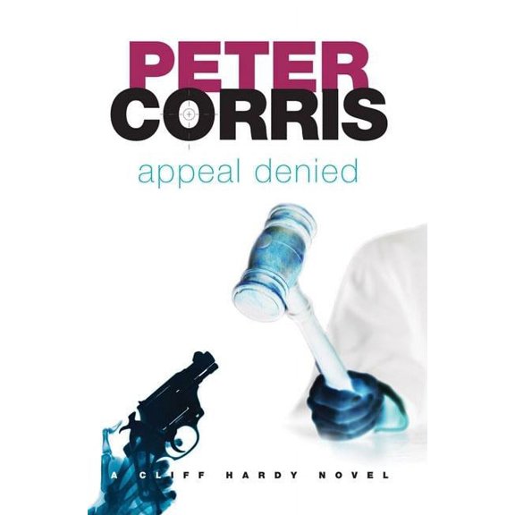 Pre-Owned Cliff Hardy series: Appeal Denied : A Cliff Hardy Novel (Paperback)