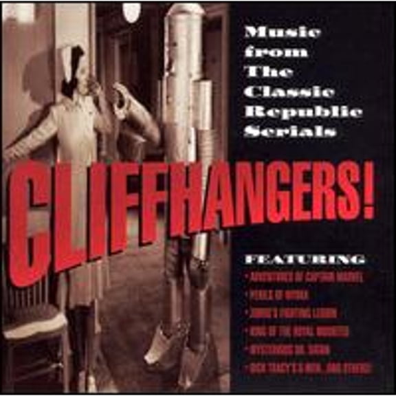 Pre-Owned Cliffhangers!: Music from the Classic Republic Serials (CD 0030206565829) by Various Artists