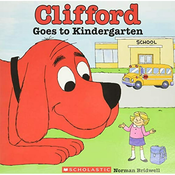 Pre-Owned Clifford Goes to Kindergarten (Classic Storybook) (Paperback) 0545823358 9780545823357
