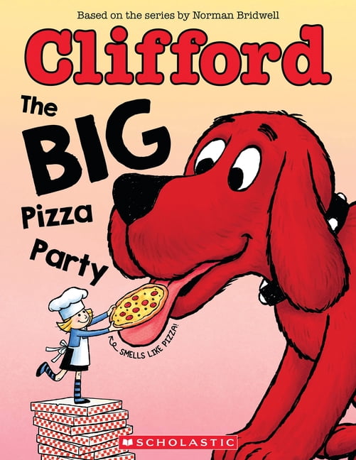 Clifford: The Big Pizza Party, (Paperback)