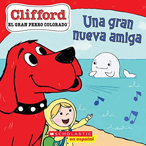 Pre-Owned Clifford: una Gran Nueva Amiga (Big New Friend) (Paperback) 9781338874150