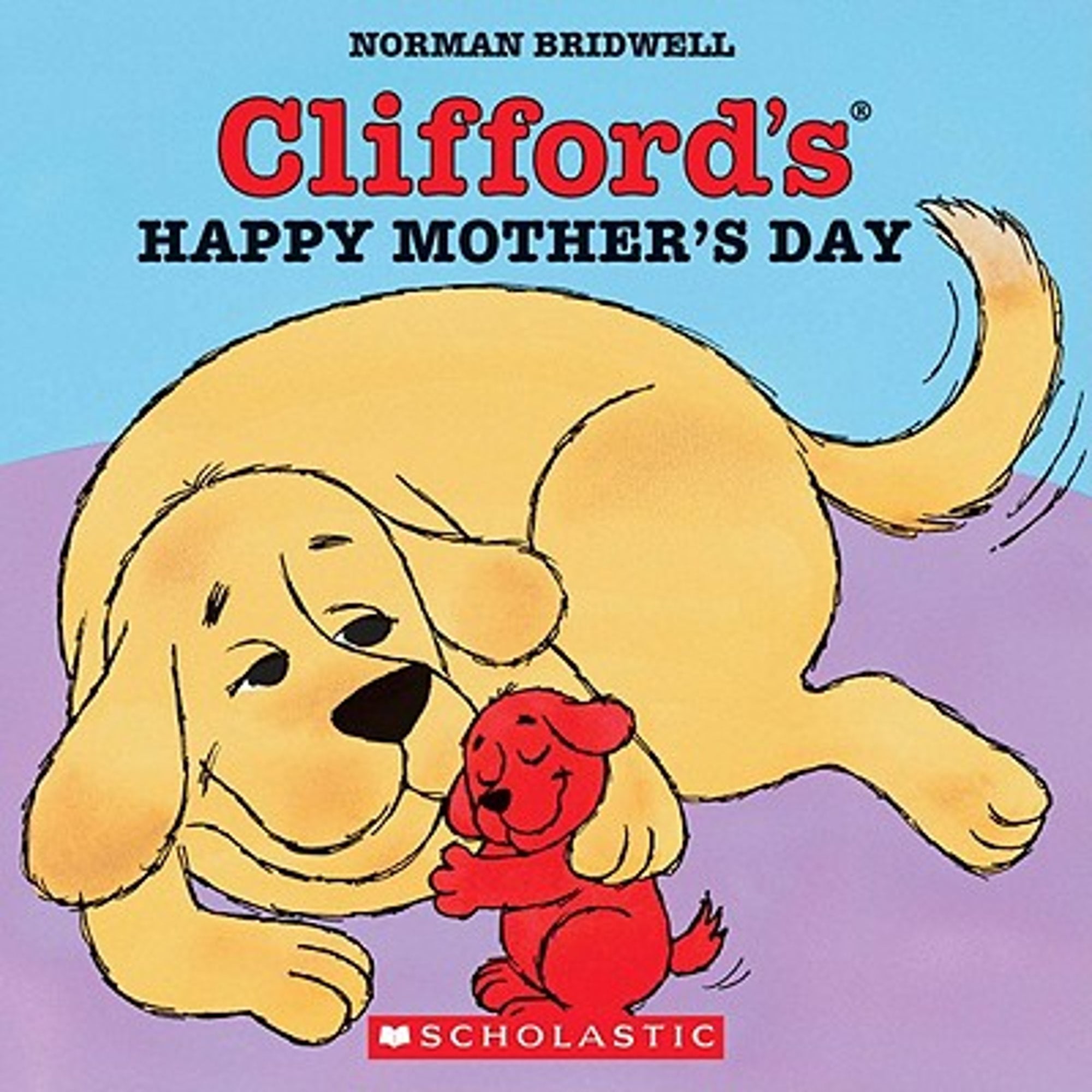 Clifford's Happy Mother's Day (Paperback) by Norman Bridwell
