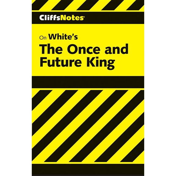 Cliffsnotes Literature Guides CliffsNotes on White's The Once and Future King, (Paperback)