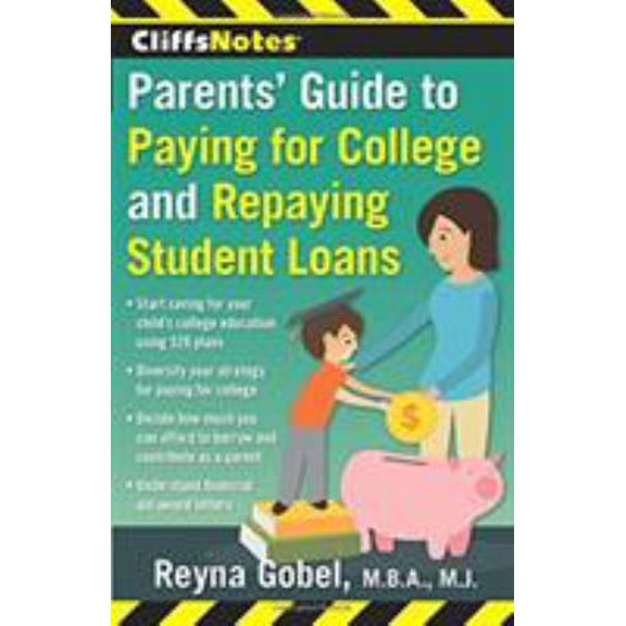Pre-Owned Cliffsnotes Parents' Guide to Paying for College and Repaying Student Loans (Paperback) 0544577906 9780544577909