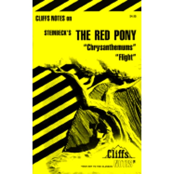 Pre-Owned The Red Pony, Chrysanthemums and Flight (Cliffs Notes) (Paperback) 0822011352 9780822011354