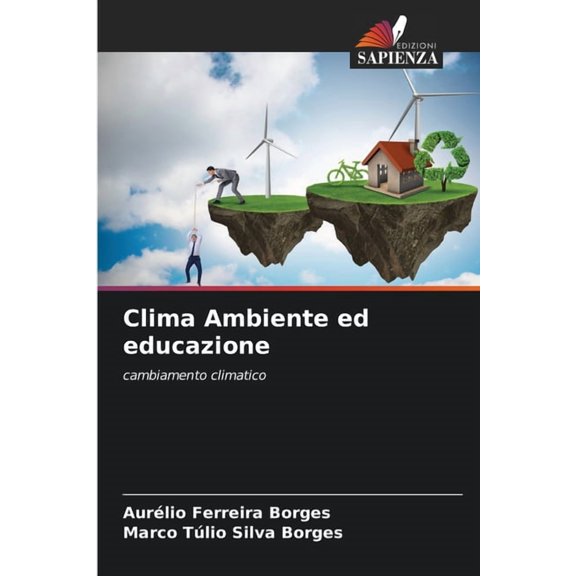 Clima Ambiente ed educazione, (Paperback)
