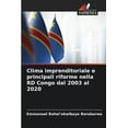 thumbnail image 1 of Clima imprenditoriale e principali riforme nella RD Congo dal 2003 al 2020, (Paperback), 1 of 1