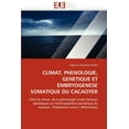 thumbnail image 1 of Omn.Univ.Europ.: Climat, Phenologie, Genetique Et Embryogenese Somatique Du Cacaoyer (Paperback), 1 of 1