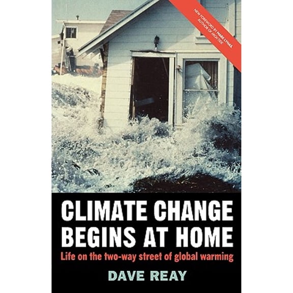 Pre-Owned Climate Change Begins at Home: Life on the Two-Way Street of Global Warming (Paperback) 0230007546 9780230007543