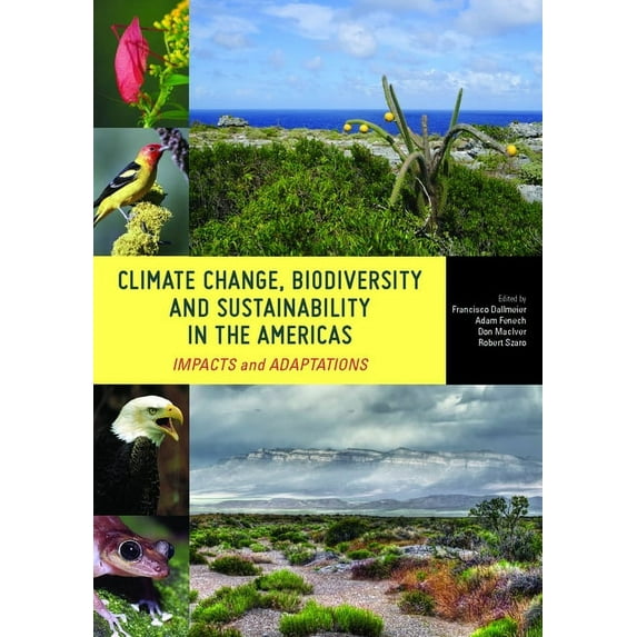 Climate Change, Biodiversity, and Sustainability in the Americas : Impacts and Adaptations (Paperback)