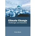thumbnail image 1 of Climate Change: Challenges and Solutions, (Hardcover), 1 of 1