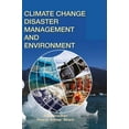 thumbnail image 1 of Climate Change, Disaster Management and Environment, (Hardcover), 1 of 1