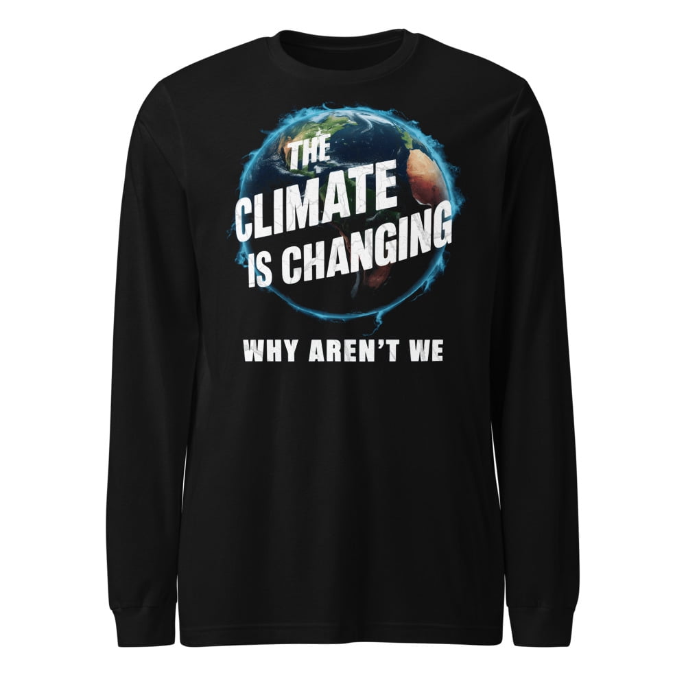 Climate Change Is Real - Sustainably Made Unisex t-shirt