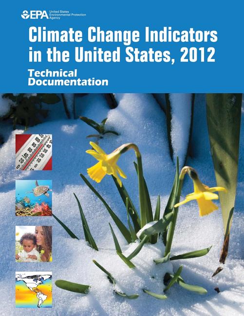 Climate Change Indicators in the United States, 2012: Technical ...