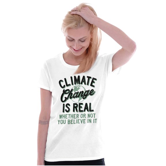 Climate Change Is Real Earth Day Womens Slim Fit Graphic Tee Brisco Brands M