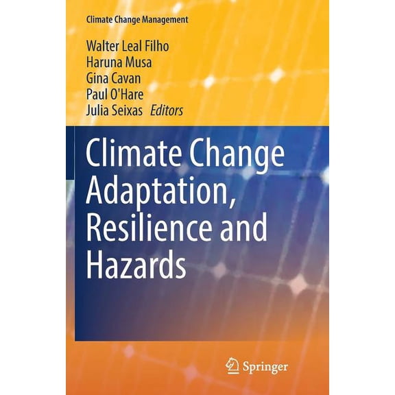 Climate Change Management Climate Change Adaptation, Resilience and Hazards, (Paperback)