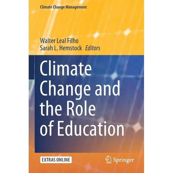 Climate Change Management Climate Change and the Role of Education, (Paperback)