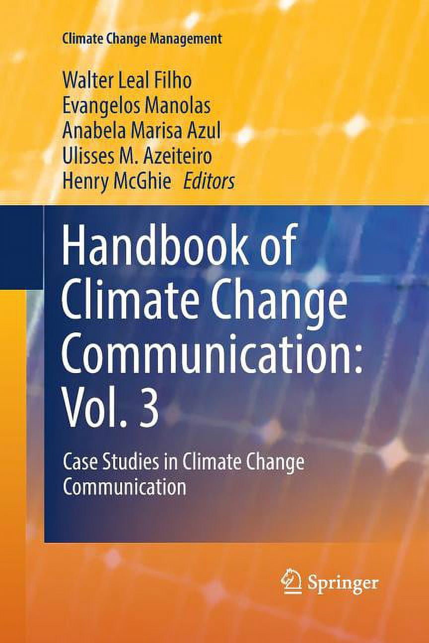 Climate Change Management Handbook of Climate Change Communication: Vol ...