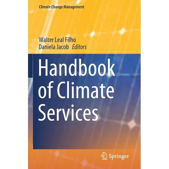 Climate Change Management Handbook of Climate Services, (Paperback)