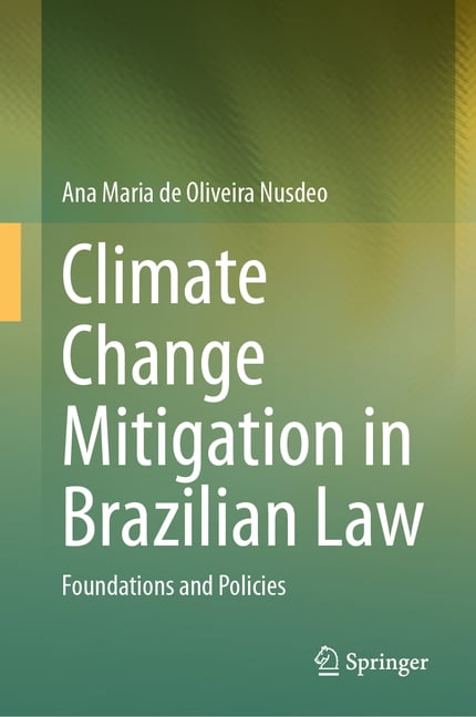 Climate Change Mitigation in Brazilian Law: Foundations and Policies, (Hardcover)
