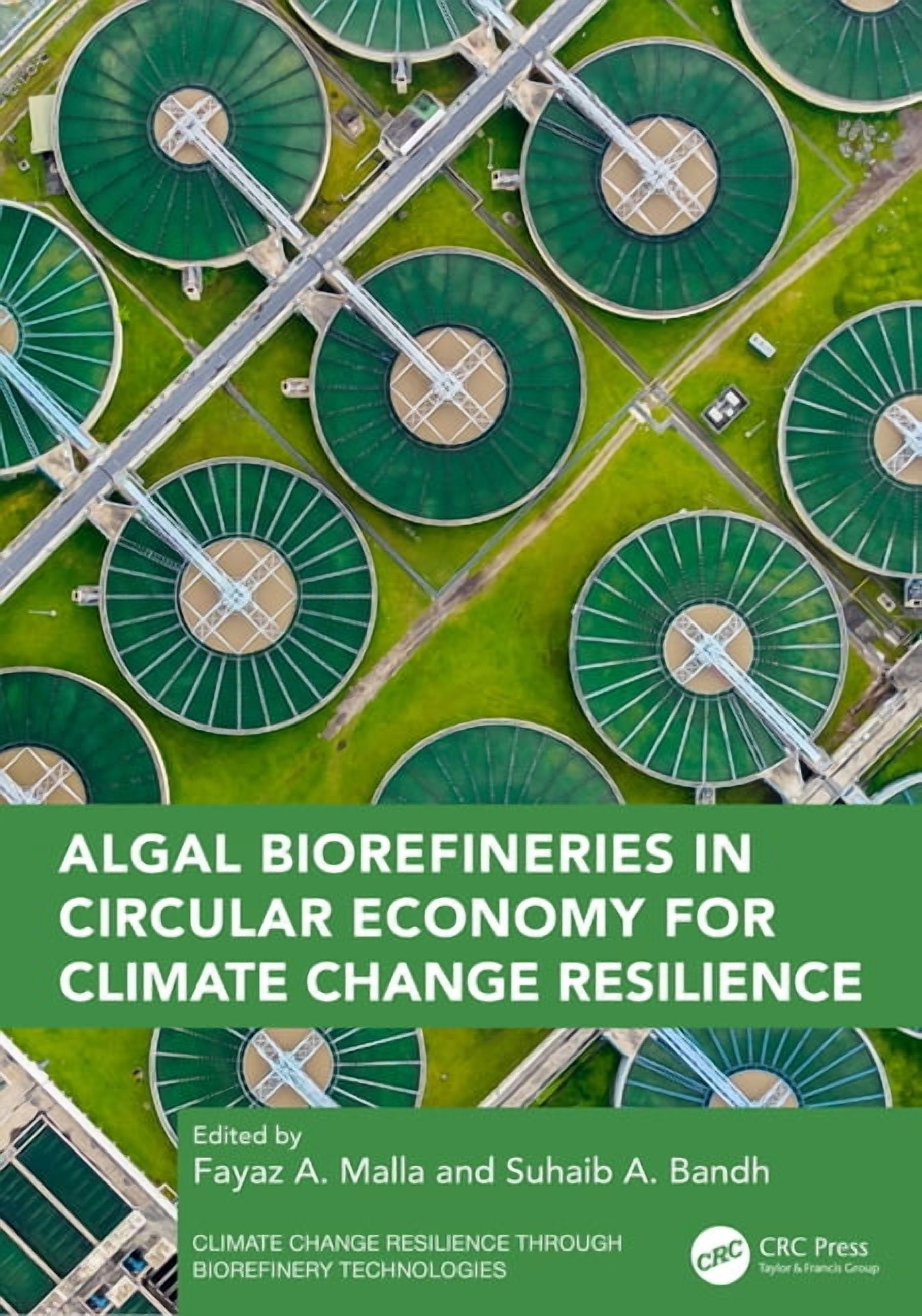 Climate Change Resilience Through Bioref Algal Biorefineries in ...