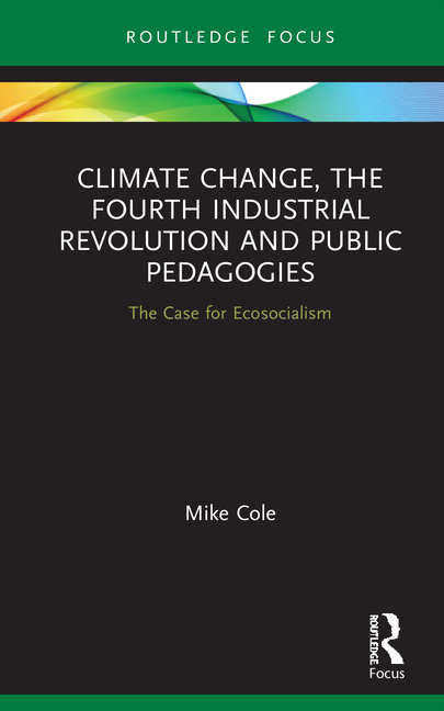 Climate Change, The Fourth Industrial Revolution and Public Pedagogies ...