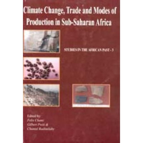 Pre-Owned Climate Change,Trade and Modes of Production in Sub-Saharan Africa (Paperback) 9789976603927