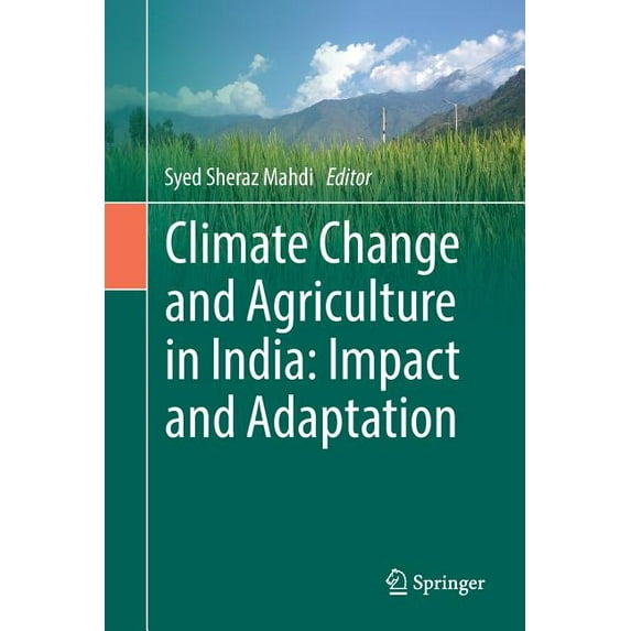 Climate Change and Agriculture in India: Impact and Adaptation, (Paperback)
