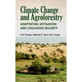 thumbnail image 1 of Climate Change and Agroforestry: Adaptation, Mitigation and Livelihood Security: Adaptation, Mitigation and Livelihood Security (Hardcover), 1 of 1